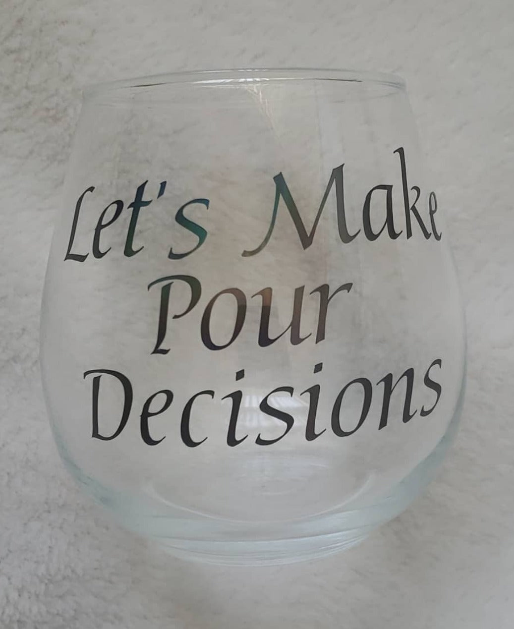 Decisions Wine Glass